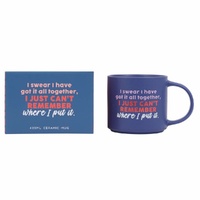 Splosh Cheeky Mug - I Have it Together I just Cant Remember Where I Put It