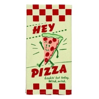 Blue Q Tea Towel - Hey Pizza, Lookin' Hot Today. Wink Wink