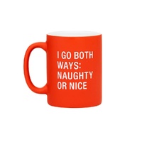 Say What? Christmas Mug - I Go Both Ways: Naughty Or Nice