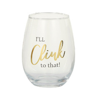 Assemble Kitchen - Stemless Wine Glass - I'll Clink To That
